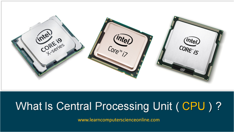 CPU Central processing Unit